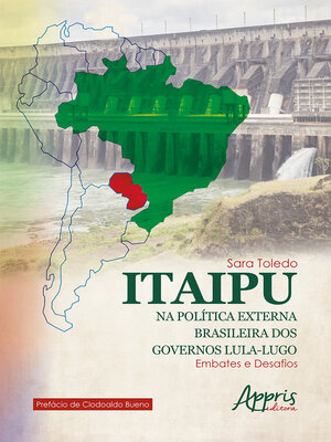 cover image of Itaipu na Política Externa Brasileira dos Governos Lula-Lugo